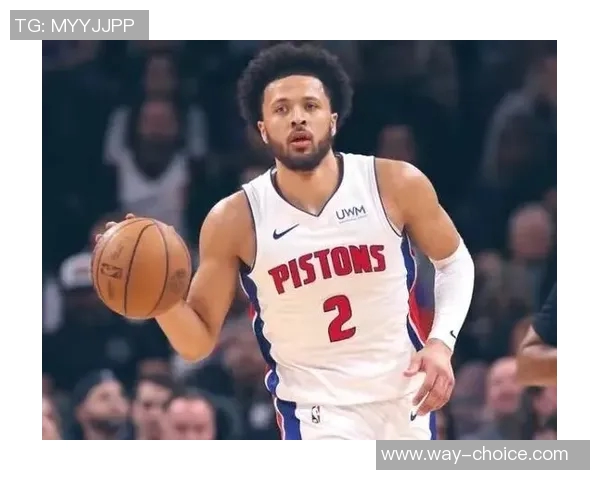 凯德坎宁安如何引领底特律活塞重返NBA巅峰之路